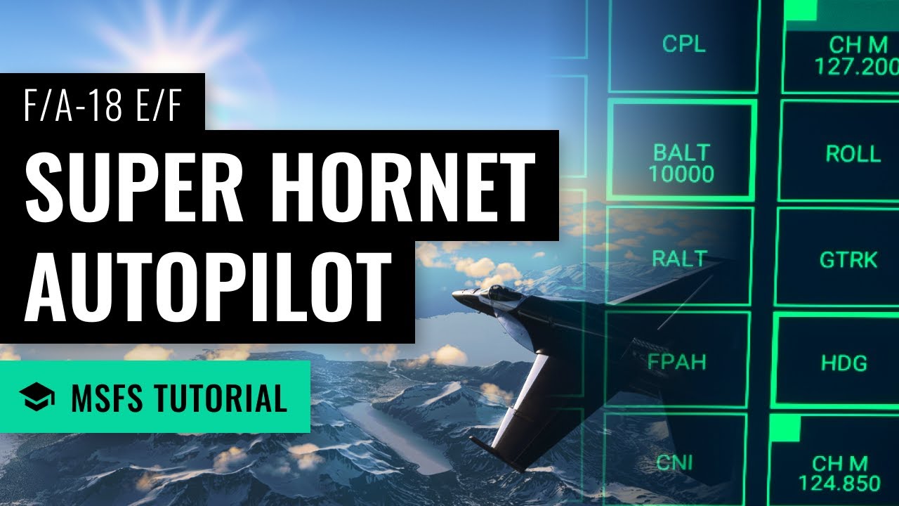 F18 AutoPilot General Discussion Microsoft Flight Simulator Forums