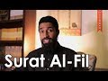 Surat Al-Fil (The Elephant) - Wisam Sharieff - Quran ...