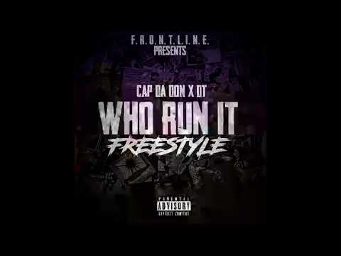 DT x Cap Da Don "Who run it freestyle"