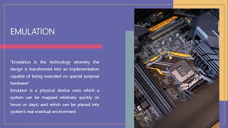 Emulation in VLSI | Functional Verification, Simulation, Formal Verification