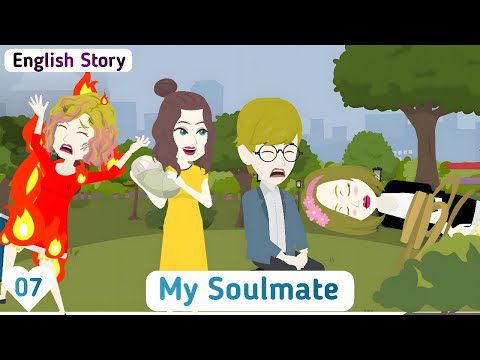 My Soulmate: EP 07 | English Story | Invite English | Animated Stories