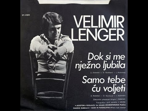 Velimir Lenger ‎– Dok Si Me Nježno Ljubila *1974* /// *vinyl*
