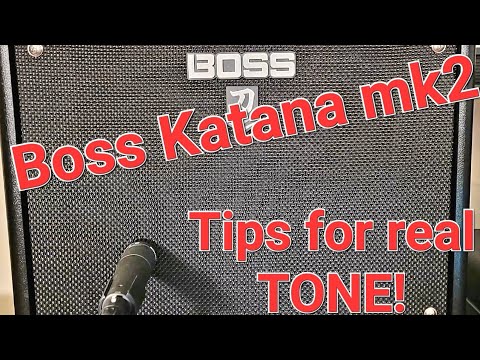 Boss Katana MK2: Tips & Tricks and how to get some usable tones!