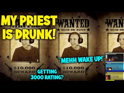 MY PRIEST IS DRUNK! SUDDENLY EVERYONE WANNA QUEUE INTO US? 3v3 RMP with Mehh and Raiku