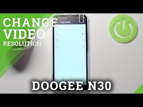 How to Change Video Quality in DOOGEE N30 – Set Up Video Quality