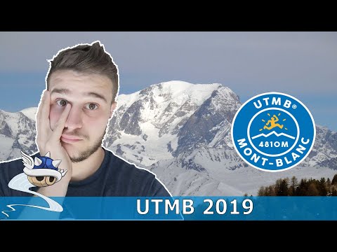 Je participe à l'UTMB 2019 !! C'est pas gagné ....