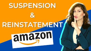 Suspension and Reinstatement on Amazon | How to reactivate a suspended Amazon account