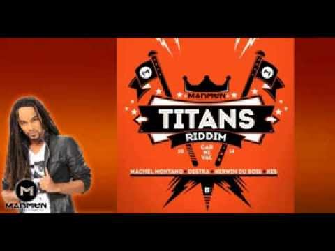 New Soca-Titans Riddim Mix (Kes, Destra, Machel Montano & Kerwin Du Bois)