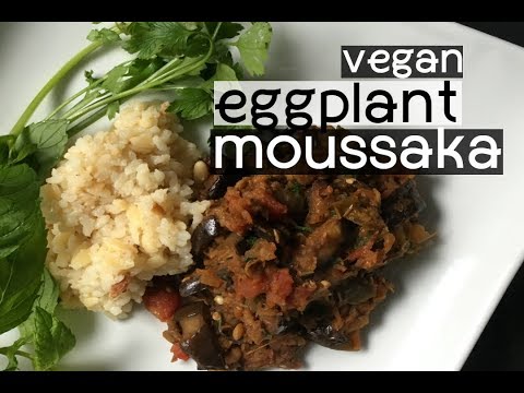 How to Make Vegan Moussaka (with Eggplant and Lentil)