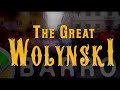 THE GREAT WOLYNSKI NEW PROMOCIONAL SHOW 2025