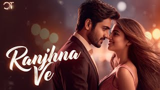 Download lagu Ranjhna Ve |New Hindi songs 2026 |Hindi Love songs |New Hindi songs ।90s Style mp3