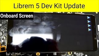Librem 5 Development Kit [Onboard Screen]