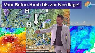 Vom milden Beton-Hoch bis zur mögliche Nordlage. Weiter sehr trocken! Wetterberi