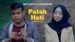 Download lagu ARIF LIDA ft ALFINA BRANER //PATAH HATI ( Musik Video ) mp3 Download lagu ARIF LIDA ft ALFINA BRANER //PATAH HATI ( Musik Video ) mp3
