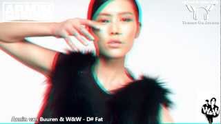 Armin van Buuren & W&W - D# Fat 【3D MUSIC VIDEO TranceOnJeroen edit】