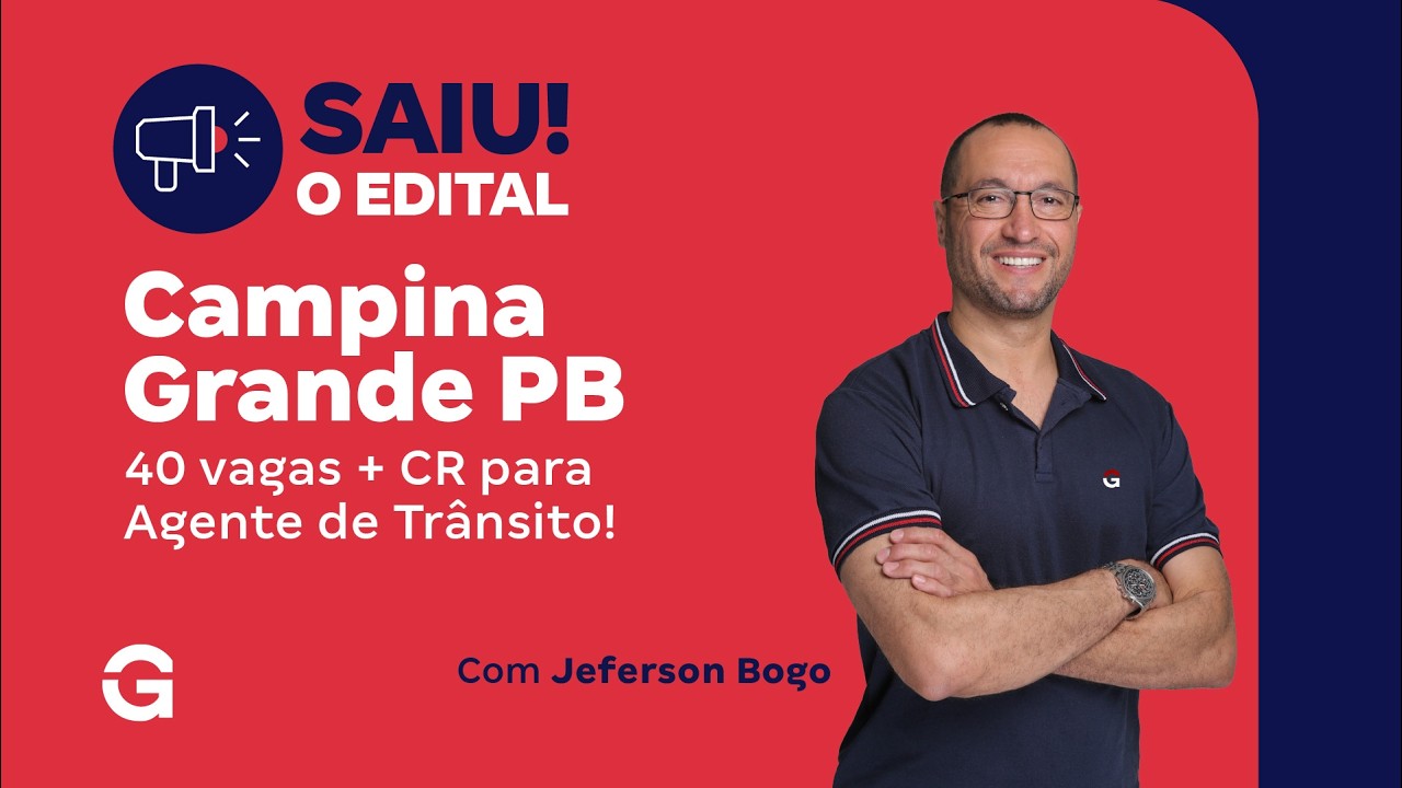 Concurso Campina Grande PB | Saiu o Edital com 40 vagas + CR para Agente de trânsito!