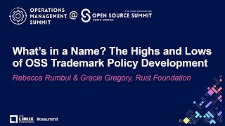 What’s in a Name? The Highs and Lows of OSS Trademark Policy Dev...- R