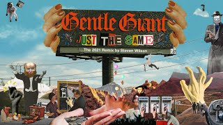 Gentle Giant “Just the Same” Music Video (2021 Remix by Steven Wilson)