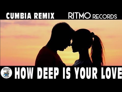 096 HOW DEEP IS YOUR LOVE (CUMBIA REMIX)