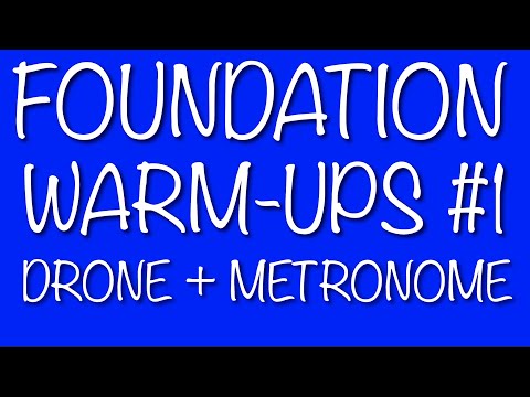 Foundation Warm-Ups #1   Drone + Metronome