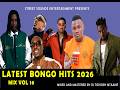 Latest Bongo Mix 2026 X Moyo Finale Wewe Leo Natulizana Rayvanny Kusslove Mbosso Bien DJ Topjosh