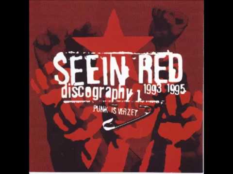 Seein Red - Punk Is Verzet (FULL ALBUM)