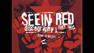 Seein Red - Punk Is Verzet (FULL ALBUM)
