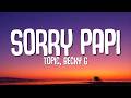 TOPIC, Becky G - Sorry Papi (Lyrics)