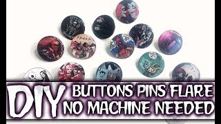 DIY BUTTONS/PINS/FLARE | Easy & Affordable