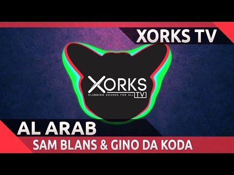 Sam Blans & Gino Da Koda - Al Arab (Original Touché Exclusive Mix)