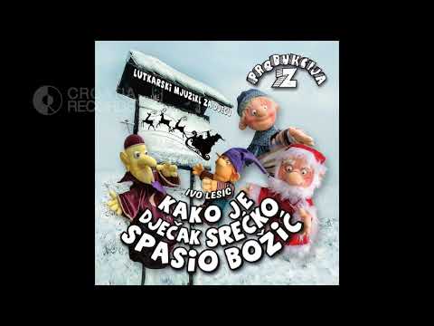 PRODUKCIJA Z- KAKO JE DJEČAK SREĆKO SPASIO BOŽIĆ
