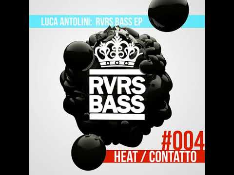 Luca Antolini - Contatto (RVRS BASS Mix)