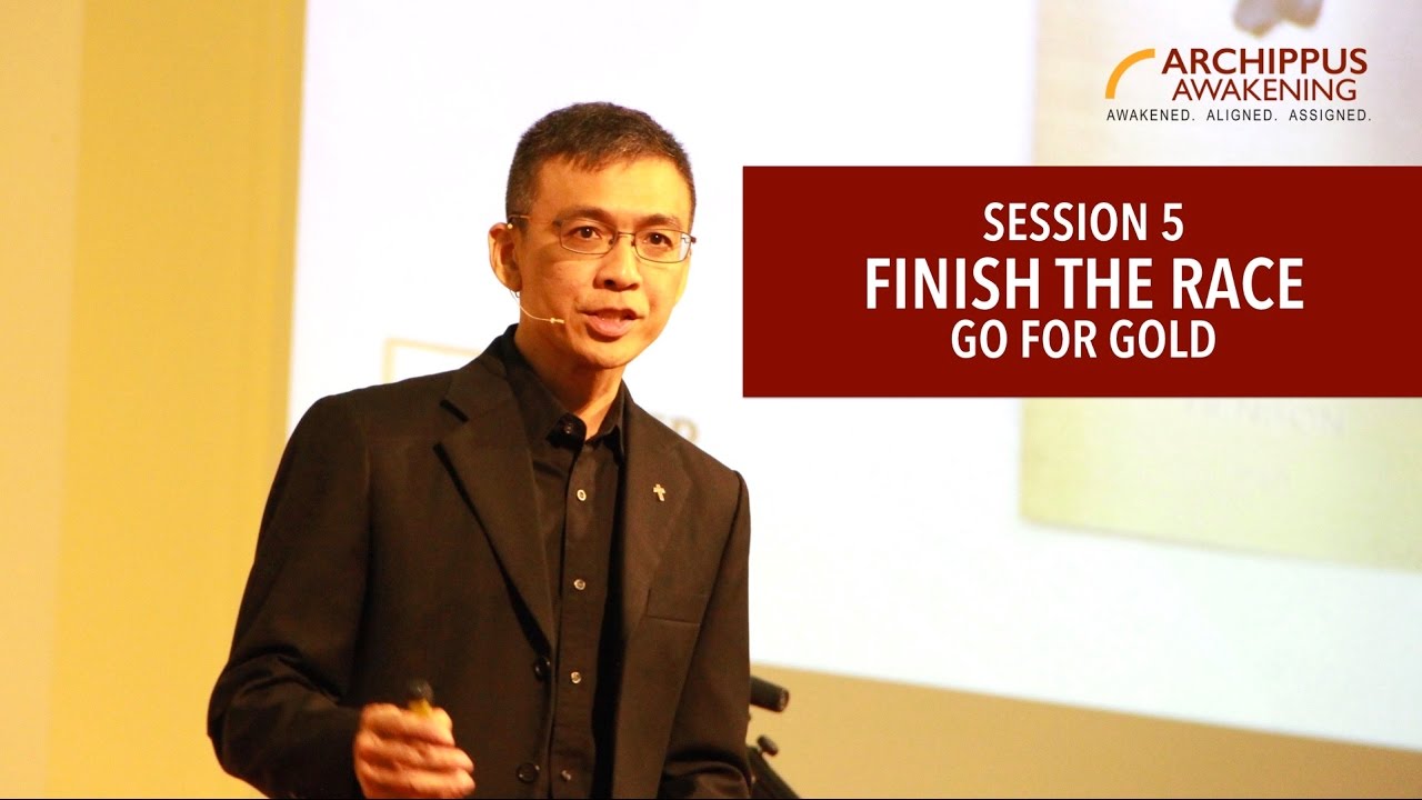 Session 5 - FINISH THE RACE: Go For Gold