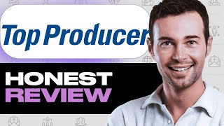 Top Producer CRM Review - Watch Before You Commit