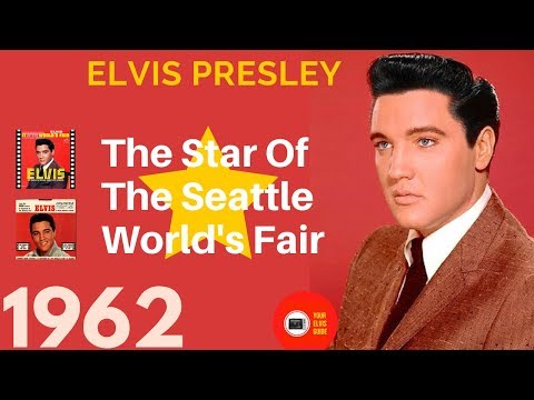Elvis Presley | The Star Of The 1962 Seattle World's Fair | RE-EDIT | Your Elvis Guide