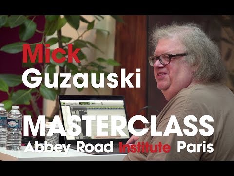 Abbey Road Institute Paris - Mick Guzauski