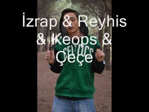 İzrap ft Reyhis&Keops&Çeçe - Yeraltı Sayko