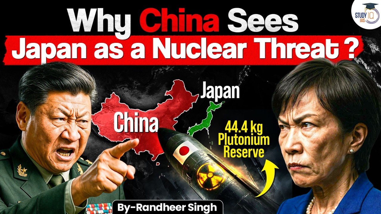 Why China is Worried About Japan’s Nuclear Future? | Asia’s Next Nuclear Threat | StudyIQ IAS