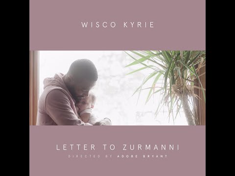 Wisco Kyrie - Letter To Zurmanni (Official Video)