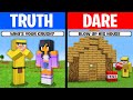 Minecraft but it's TRUTH or DARE..