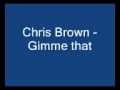 Chris Brown Gimme That Instrumental1