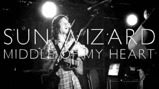 Sun Wizard "Middle Of My Heart" Live
