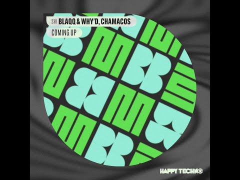 Blaqq & Why'd, Chamacos - Time and Time Again (Original Mix)