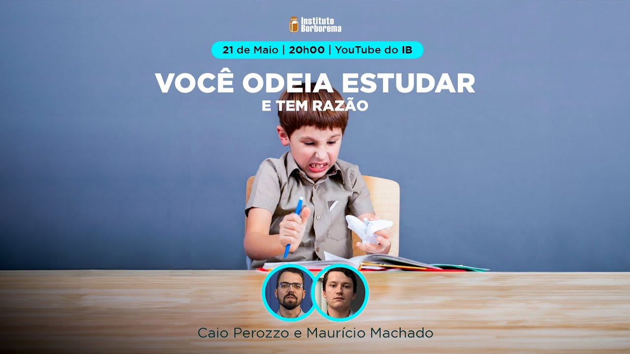 Você odeia estudar e tem razão / Caio Perozzo e Maurício Machado