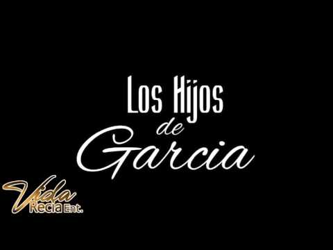 Los Hijos De Garcia Vol 1 En Vivo