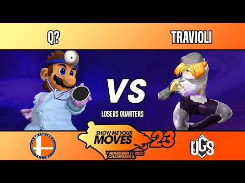Show Me Your Moves 23 - Losers Quarters - Q?(Dr Mario) Vs. Travioli(Sheik)