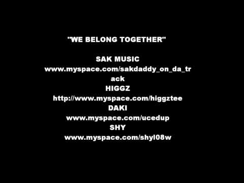 We Belong Together - feat Sak, Higgz, Dak & Shy of KONNEK ENT