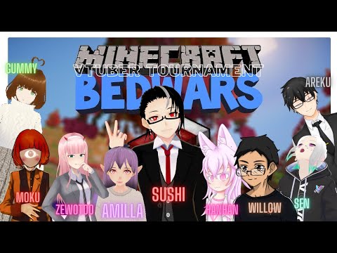 【Minecraft Bedwars Vtuber Tournament! 】Who will come on top!