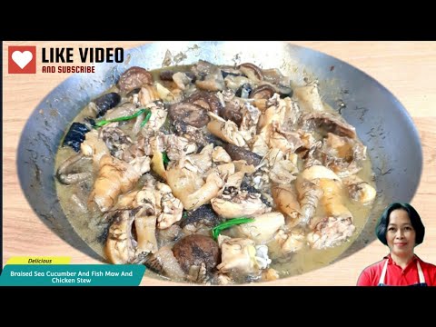 BRAISED SEA CUCUMBER FISH MAW WITH CHICKEN STEW |Chinese Recipe #yummy