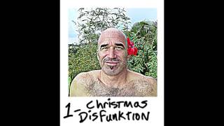 Christmas Disfunktion